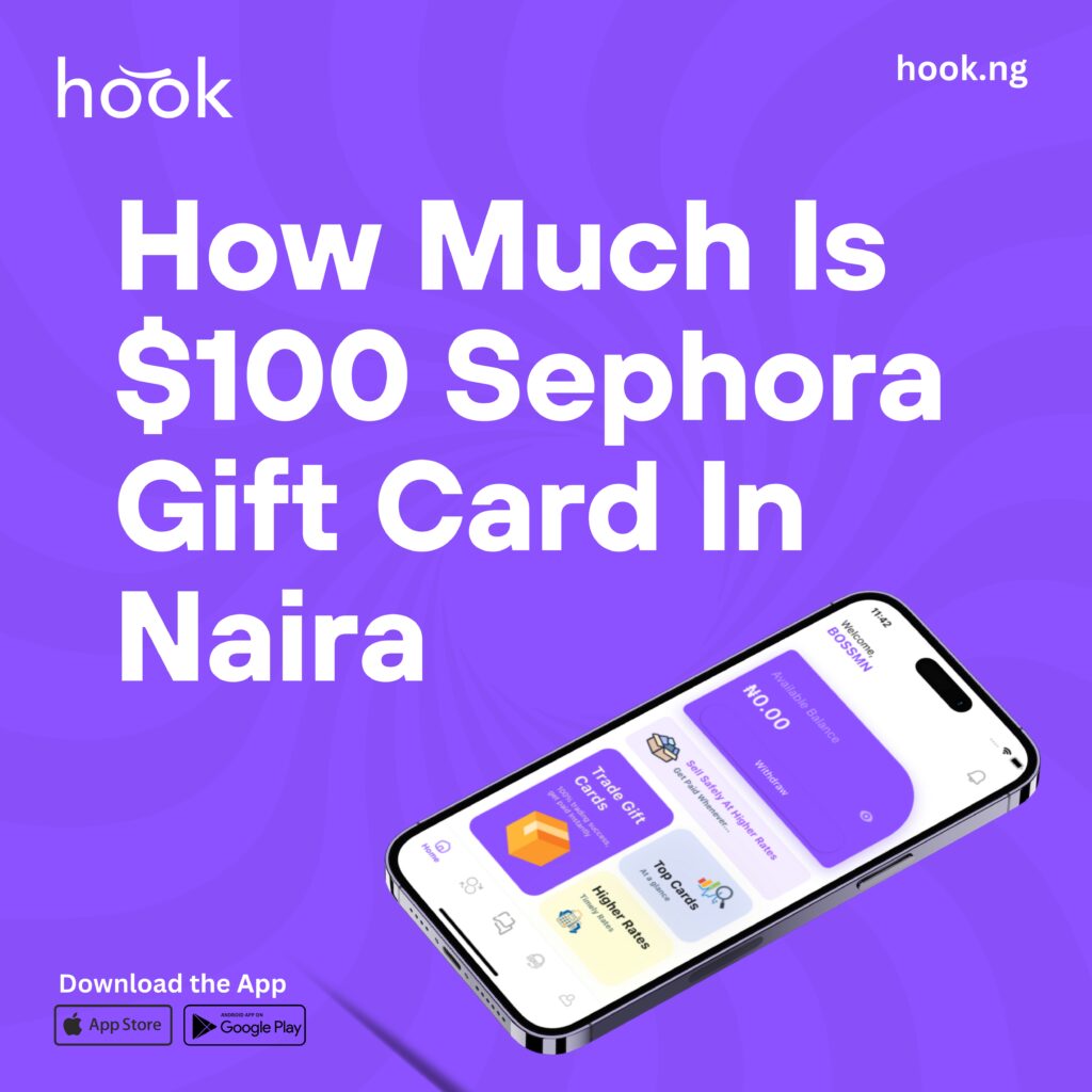 How Much Is $100 Sephora Gift Card In Naira Today?