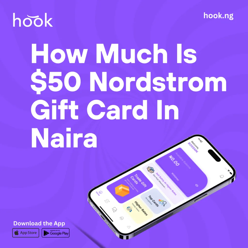 How Much Is $50 Nordstrom Gift Card In Naira Today?